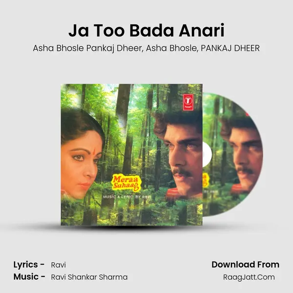 Ja Too Bada Anari Song mp3 | Asha Bhosle Pankaj Dheer