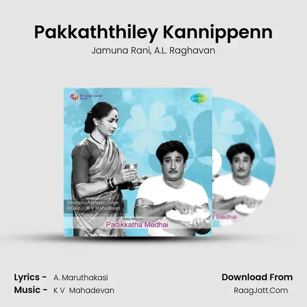 Pakkaththiley Kannippenn Song mp3 | Jamuna Rani