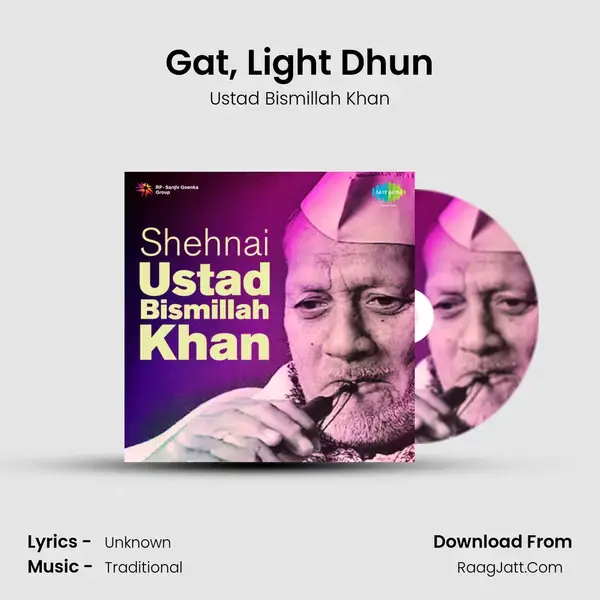 Gat, Light Dhun Song mp3 | Ustad Bismillah Khan