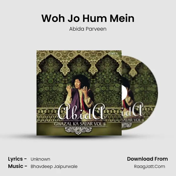 Woh Jo Hum Mein Song mp3 | Abida Parveen