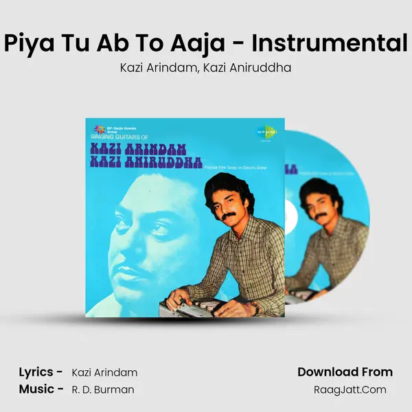 Piya Tu Ab To Aaja - Instrumental Song mp3 | Kazi Arindam