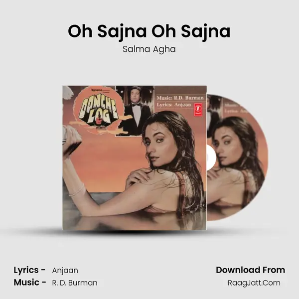 Oh Sajna Oh Sajna Song mp3 | Salma Agha