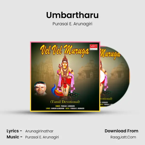 Umbartharu Song mp3 | Purasai E. Arunagiri