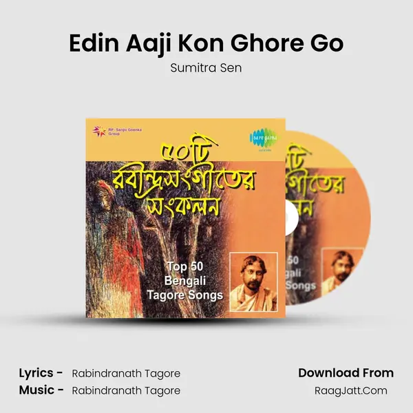 Edin Aaji Kon Ghore Go Song mp3 | Sumitra Sen