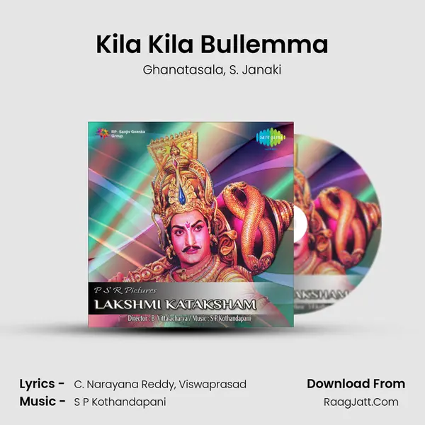 Kila Kila Bullemma Song mp3 | Ghanatasala