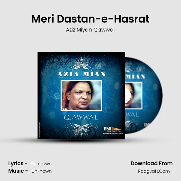 Meri Dastan-e-Hasrat Song mp3 | Aziz Miyan Qawwal