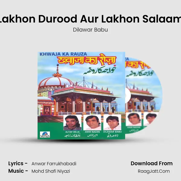 Lakhon Durood Aur Lakhon Salaam mp3 song