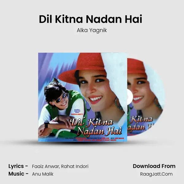 Dil Kitna Nadan Hai (F) Song mp3 | Alka Yagnik