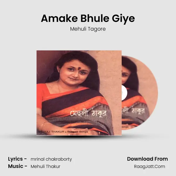 Amake Bhule Giye mp3 song