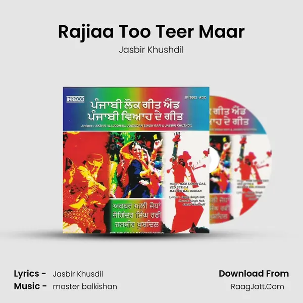 Rajiaa Too Teer Maar Song mp3 | Jasbir Khushdil