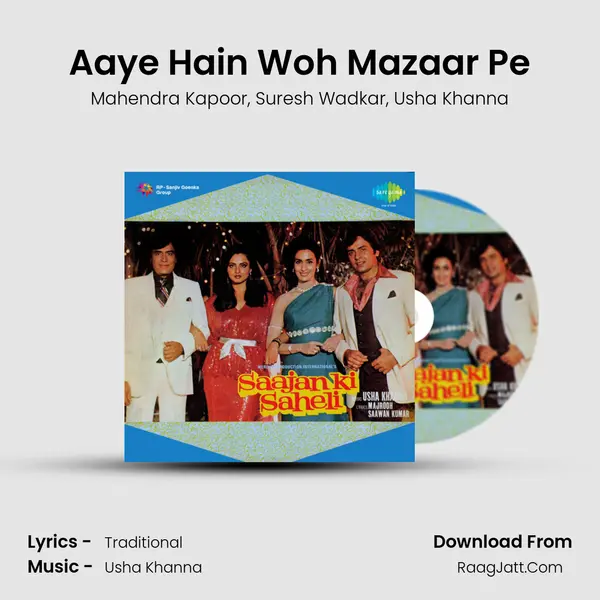 Aaye Hain Woh Mazaar Pe Song mp3 | Mahendra Kapoor