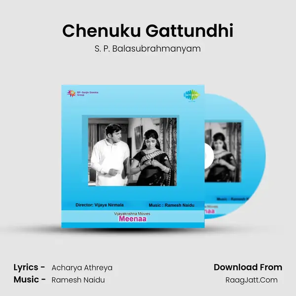 Chenuku Gattundhi Song mp3 | S. P. Balasubrahmanyam