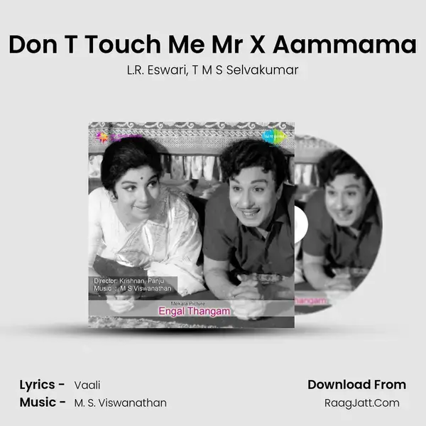 Don T Touch Me Mr X Aammama Song mp3 | L.R. Eswari