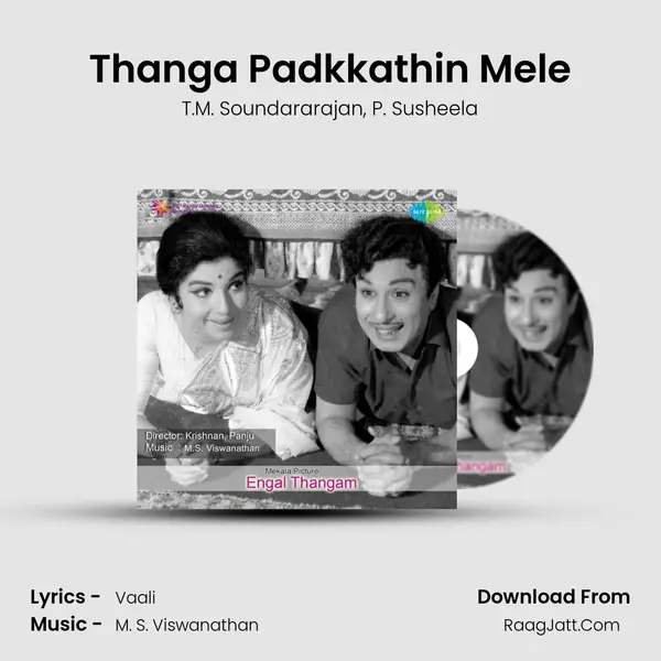 Thanga Padkkathin Mele Song mp3 | T.M. Soundararajan