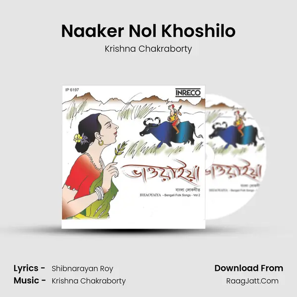 Naaker Nol Khoshilo mp3 song