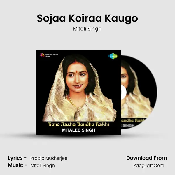 Sojaa Koiraa Kaugo Song mp3 | Mitali Singh