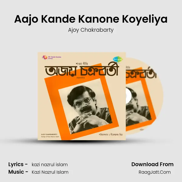 Aajo Kande Kanone Koyeliya Song mp3 | Ajoy Chakrabarty