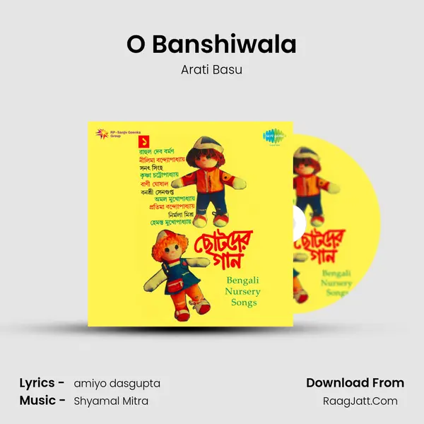 O Banshiwala Song mp3 | Arati Basu