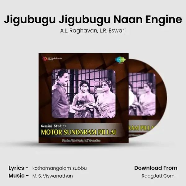 Jigubugu Jigubugu Naan Engine Song mp3 | A.L. Raghavan