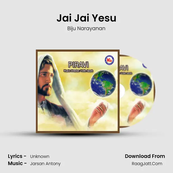 Jai Jai Yesu Song mp3 | Biju Narayanan