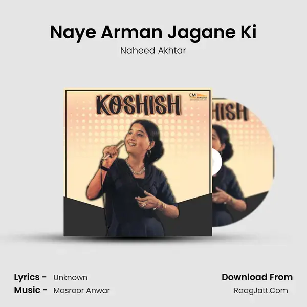 Naye Arman Jagane Ki Song mp3 | Naheed Akhtar