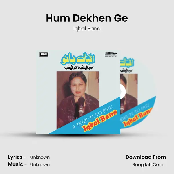 Hum Dekhen Ge Song mp3 | Iqbal Bano