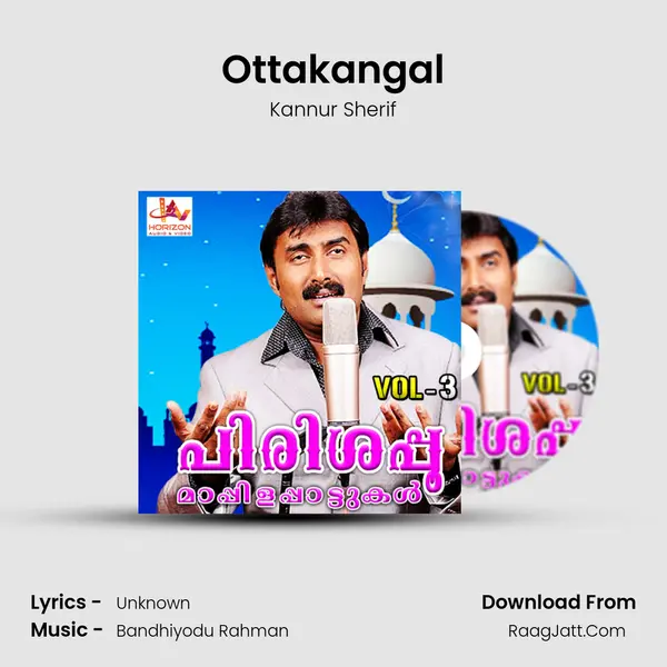 Ottakangal Song mp3 | Kannur Sherif