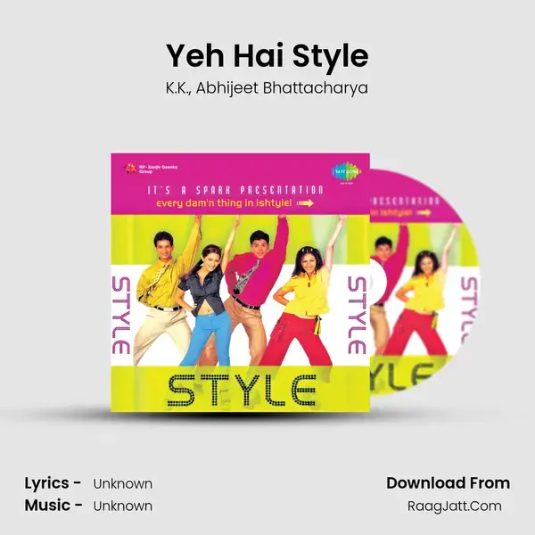 Yeh Hai Style Song mp3 | K.K.