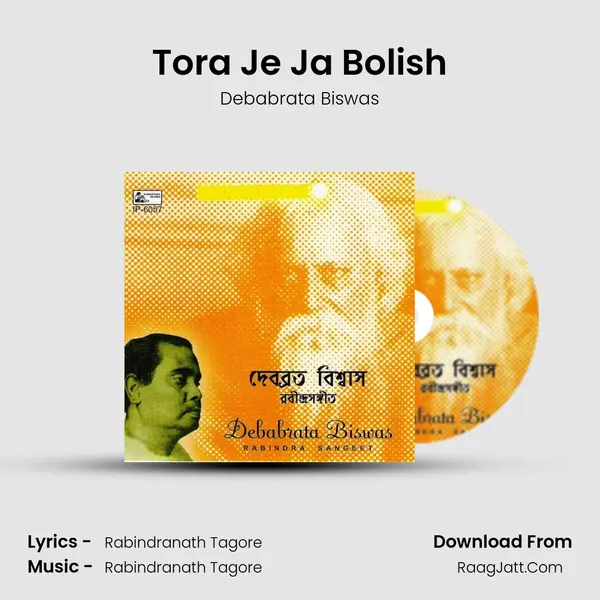 Tora Je Ja Bolish Song mp3 | Debabrata Biswas