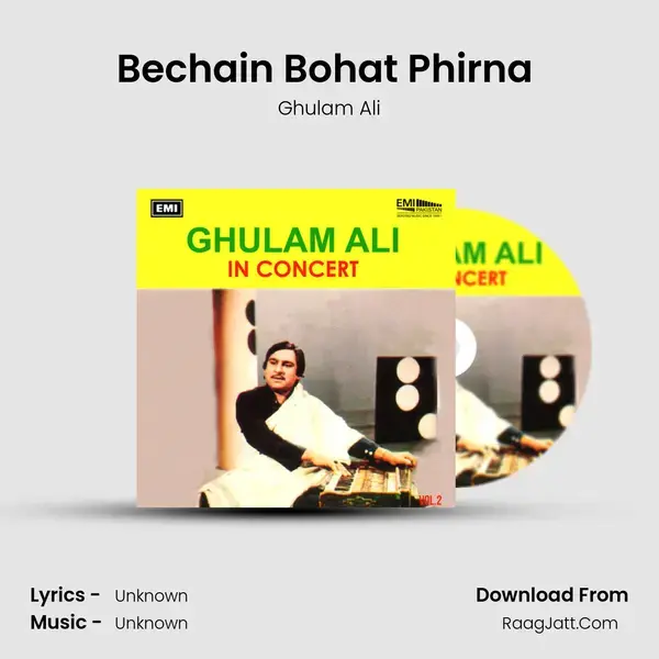 Bechain Bohat Phirna (Live) Song mp3 | Ghulam Ali