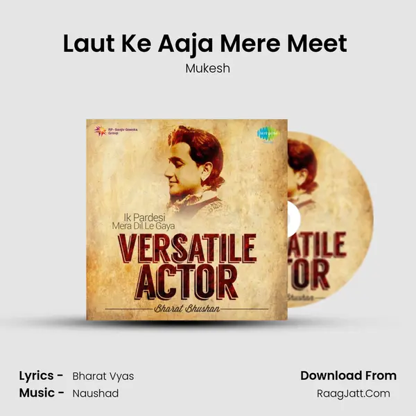 Laut Ke Aaja Mere Meet (Male) Song mp3 | Mukesh