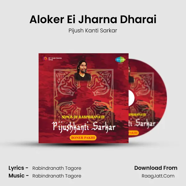 Aloker Ei Jharna Dharai Song mp3 | Pijush Kanti Sarkar