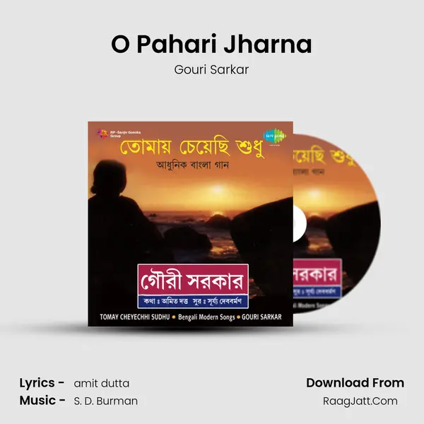 O Pahari Jharna Song mp3 | Gouri Sarkar