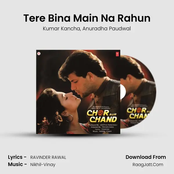 Tere Bina Main Na Rahun Song mp3 | Kumar Kancha