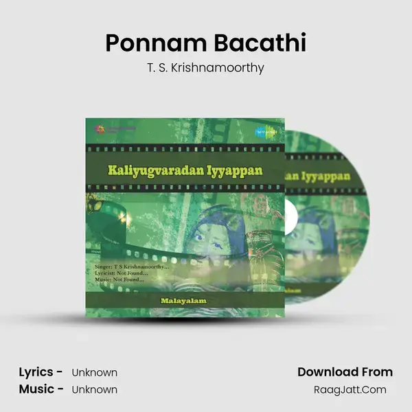 Ponnam Bacathi mp3 song