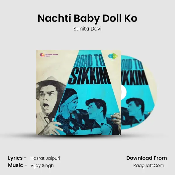 Nachti Baby Doll Ko Song mp3 | Sunita Devi