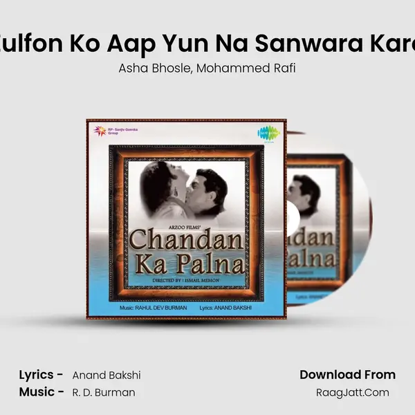 Zulfon Ko Aap Yun Na Sanwara Karo Song mp3 | Asha Bhosle