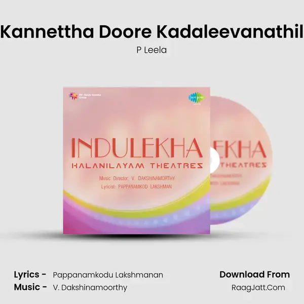 Kannettha Doore Kadaleevanathil Song mp3 | P Leela