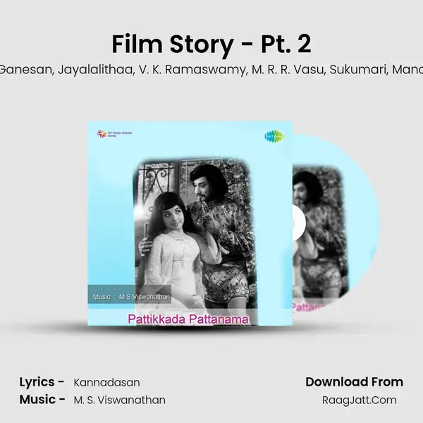 Film Story - Pt. 2 mp3 song