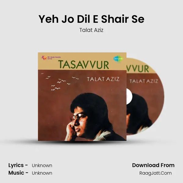 Yeh Jo Dil E Shair Se Song mp3 | Talat Aziz