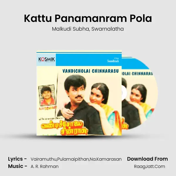 Kattu Panamanram Pola mp3 song