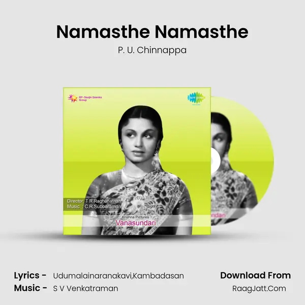 Namasthe Namasthe Song mp3 | P. U. Chinnappa