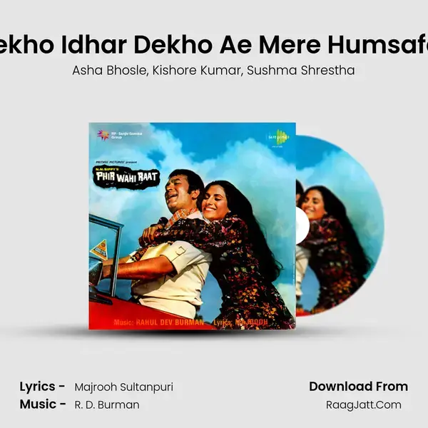 Dekho Idhar Dekho Ae Mere Humsafar Song mp3 | Asha Bhosle