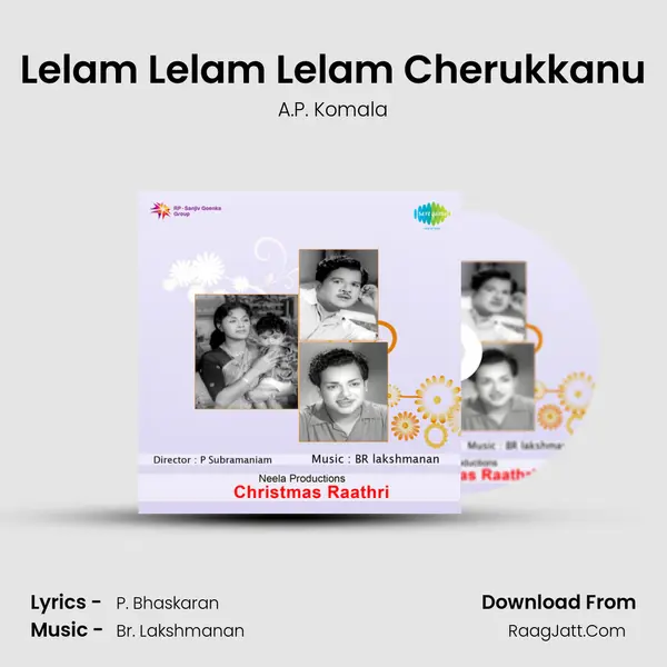 Lelam Lelam Lelam Cherukkanu Song mp3 | A.P. Komala