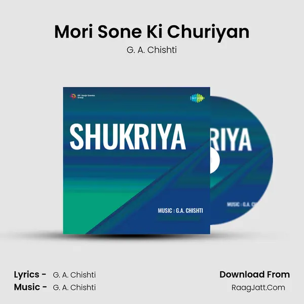 Mori Sone Ki Churiyan Song mp3 | G. A. Chishti