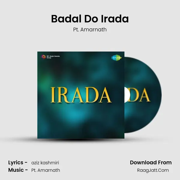 Badal Do Irada Song mp3 | Pt. Amarnath