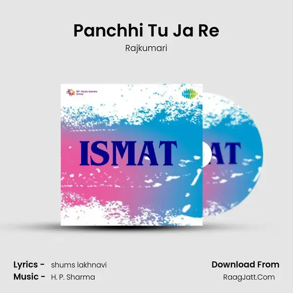 Panchhi Tu Ja Re Song mp3 | Rajkumari