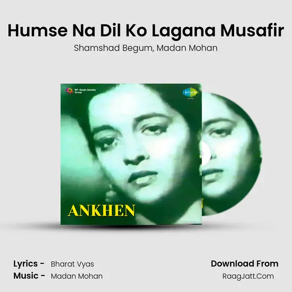 Humse Na Dil Ko Lagana Musafir Song mp3 | Shamshad Begum