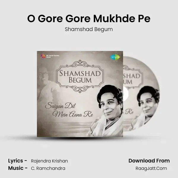 O Gore Gore Mukhde Pe Song mp3 | Shamshad Begum