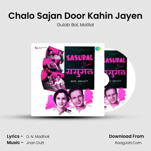 Chalo Sajan Door Kahin Jayen Song mp3 | Gulab Bai